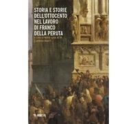 Storia e storie dell’Ottocento nel lavoro di Franco Della Peruta [Paperback] [De