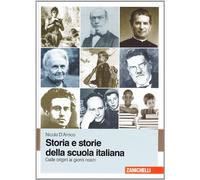 Storia e storie della scuola italiana. Dalle origini ai giorni nostri. Con e-book