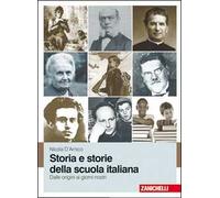 Storia e storie della scuola italiana. Dalle origini ai giorni nostri. Con e-book