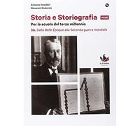 Storia e storiografia plus. Per le Scuole superiori. Con e-book. Con espansione online. Dalla Belle époque alla Seconda guerra mondiale-Dalla Guerra fredda (Vol. 3)