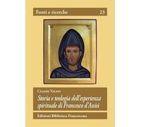 Libri Cesare Vaiani - Storia E Teologia Dell'Esperienza Spirituale Di San France