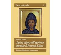 Libri Cesare Vaiani - Storia E Teologia Dell'Esperienza Spirituale Di San France