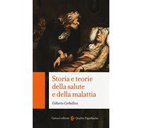 Storia e teorie della salute e della malattia