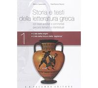 Storia e testi della letteratura greca. Con espansione online. Per le Scuole superiori: Vol. 1