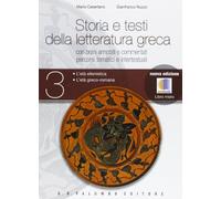 Storia e testi della letteratura greca. Per le Scuole superiori. Con espansione online (Vol. 3)