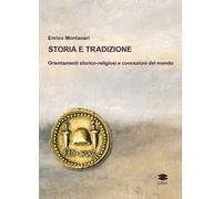Storia e tradizione. Orientamenti storico-religiosi e concezioni del mondo
