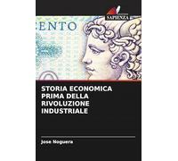STORIA ECONOMICA PRIMA DELLA RIVOLUZIONE INDUSTRIALE