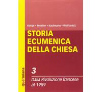 Storia ecumenica della Chiesa. Vol. 3: Dalla Rivoluzione francese