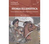 Storia Ellenistica. Universalismo culturale e migrazioni costruttive