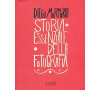Libri Diego Mormorio - Storia Essenziale Della Fotografia
