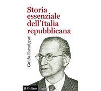 Storia essenziale dell'Italia repubblicana