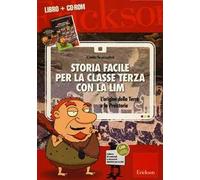 Storia facile per la classe terza con la LIM. L'origine della terra e la preistoria. Con CD-ROM