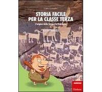 Storia facile per la classe terza. L'origine della terra e la preistoria
