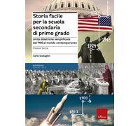 Storia facile per la scuola secondaria di primo grado. Unità didattiche se...