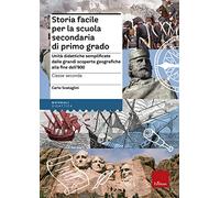 Libri Carlo Scataglini - Storia Facile Per La Scuola Secondaria Di Primo Grado.