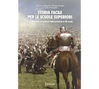 Storia facile per le scuole superiori. Unità didattiche semplificate. Dalla prei