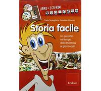 Storia facile. Un percorso nel tempo dalla preistoria ai nostri giorni. Con 2 CD-ROM