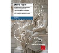 Storia facile. Unità didattiche semplificate per la Scuola elemen