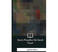Storia Filosofica Dei Secoli Futuri