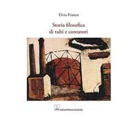 Storia filosofica di tubi e contatori