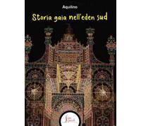 Storia gaia nell’eden sud