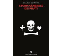 Storia generale dei pirati - Johnson Charles