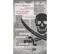 Storia generale dei pirati. Vol. 4: Pirati e Piratesse dei Caraibi