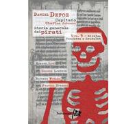 Storia generale dei pirati: Vol. 5: Rivalsa, vendetta e crudeltà