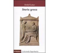 Storia greca. Dalle origini all'età ellenistica
