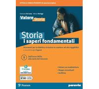 Storia: i saperi fondamentali. Per le Scuole superiori. Con e-book. Con espansione online. Dall’anno Mille alla metà del Seicento (Vol. 1)