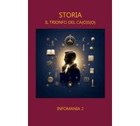 Storia. Il trionfo del ca(o)s(o)