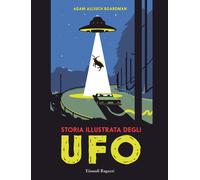 Storia illustrata degli Ufo - Allsuch Boardman Adam