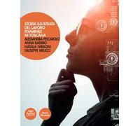 Pescarolo,Alessandra. - Storia illustrata del lavoro femminile in italia.