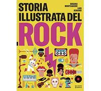 Storia illustrata del rock. Ediz. a colori
