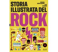 Storia illustrata del rock. Ediz. a colori - Monteagudo Susana, Demano Luis
