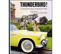 Storia Illustrata Del Thunderbird 1955-1966 Anno Per Anno 1000 Foto Ford T Bird