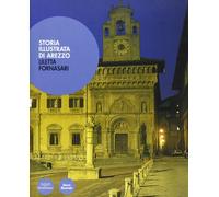 Storia illustrata di Arezzo