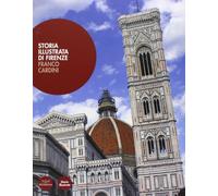 Storia illustrata di Firenze. Ediz. illustrata [Oct 09, 2013] Cardini, Franco