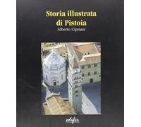 Storia illustrata di Pistoia
