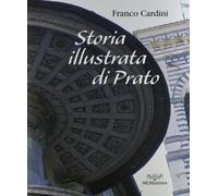 Storia illustrata di Prato