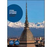 Storia illustrata di Torino. Ediz. a colori - Solinas Giovanni