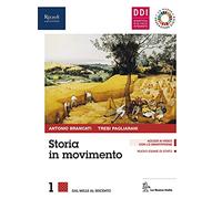Storia in movimento. Con Lavorare con la storia e La nuova Educazione civica. Per le Scuole superiori. Con e-book. Con espansione online. Dal Mille al Seicento (Vol. 1)