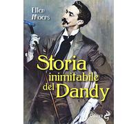 Storia inimitabile del dandy