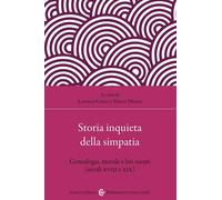 Storia inquieta della simpatia