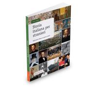 Storia italiana per stranieri. Dall'antica Roma ai giorni nostri