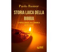 Libri Paolo Rumor - Storia Laica Della Bibbia. Il Popolo Ebraico, Dalle Origini