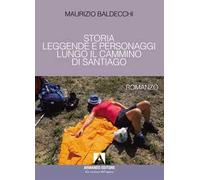 Storia, leggende e personaggi lungo il Cammino di Santiago