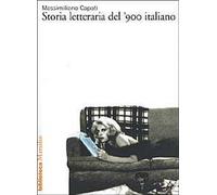 Storia letteraria del '900 italiano