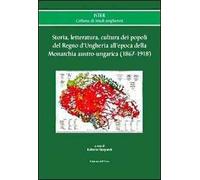 Storia, letteratura, cultura dei popoli del regno d'Ungheria all'epoca della monarchia austro-ungarica (1867-1918)