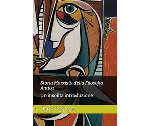 Storia Marxista della Filosofia Antica: Un'insolita introduzione